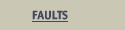 Faults