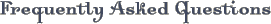 Frequently Asked Questions